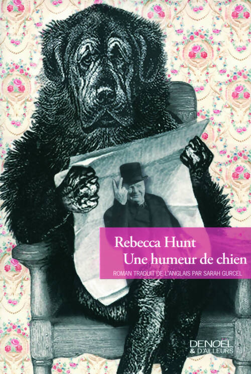Une humeur de chien - Rebecca Hunt - Livre