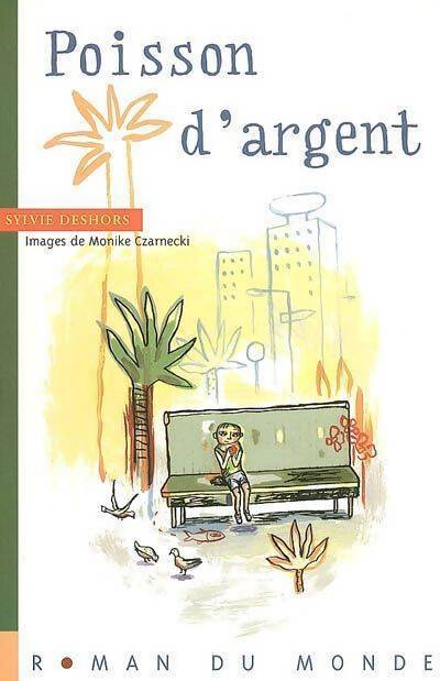 Poisson d'argent - Sylvie Deshors - Livre