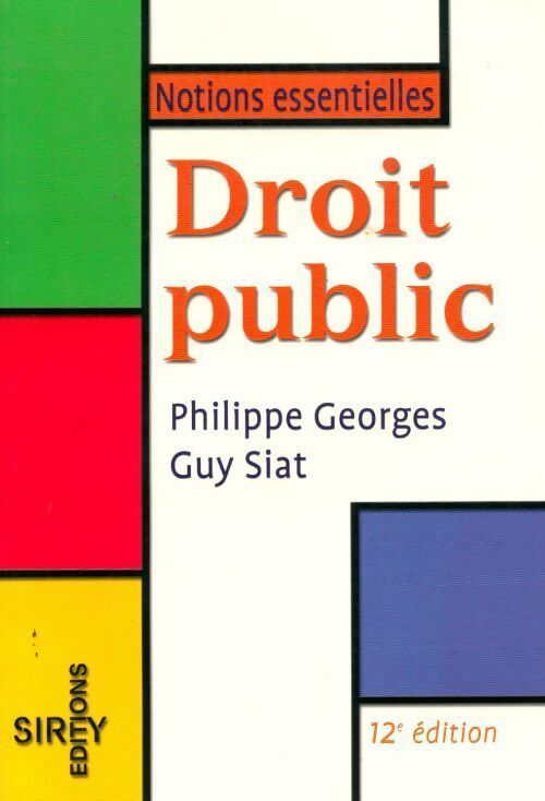 Droit public. 12ème édition - Philippe Georges - Livre