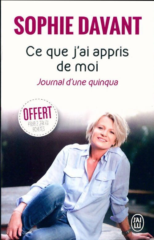 Ce que j'ai appris de moi - Sophie Davant - Livre