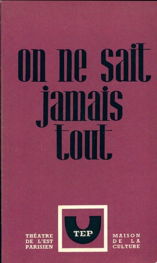 On ne sait jamais tout - Luigi Pirandello - Livre