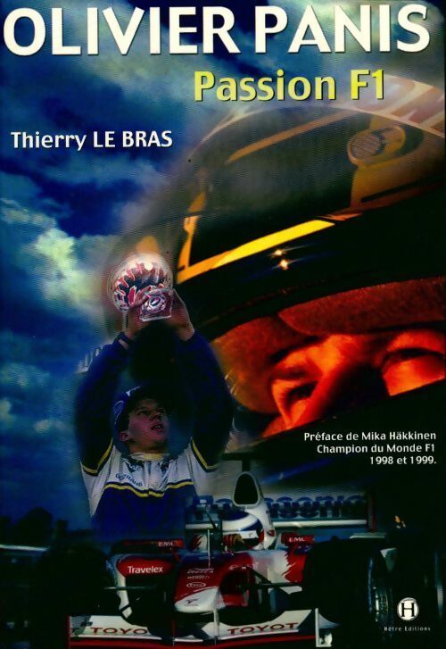 Olivier Panis. Passion F1 - Thierry Le Bras - Livre