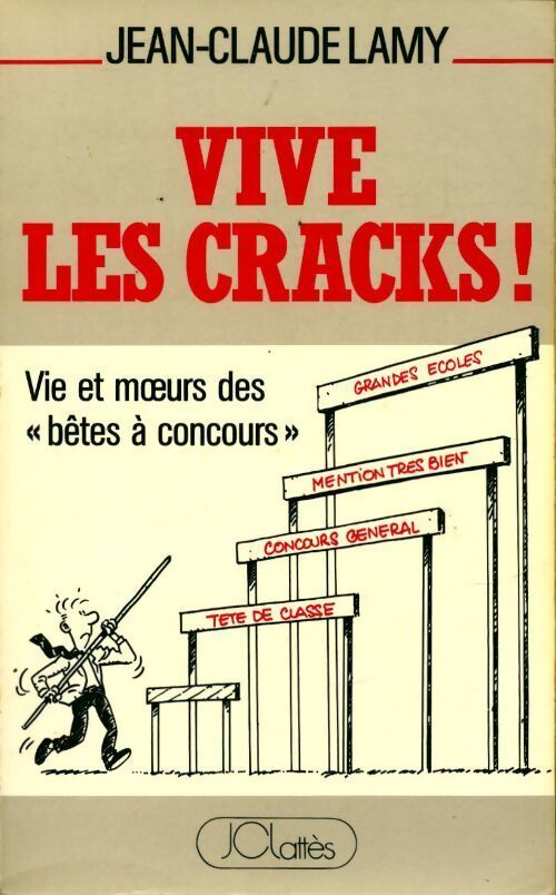 Vive les cracks - Jean-Claude Lamy - Livre