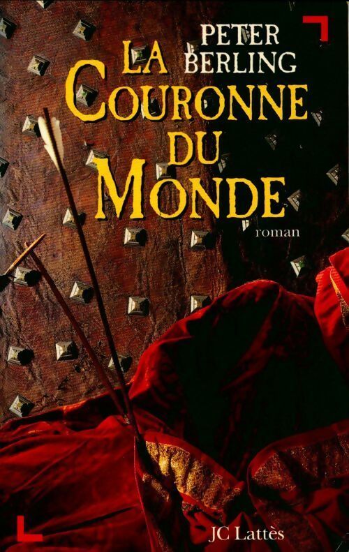 La couronne du monde - Peter Berling - Livre