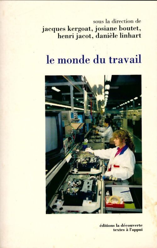 Le monde du travail - Collectif - Livre