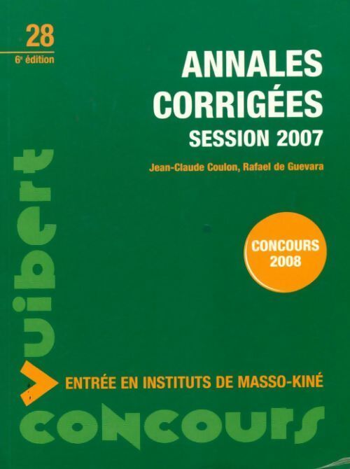 Annales corrigées 2007. Entrée en instituts de masso-kiné - Jean-Claude Coulon - Livre
