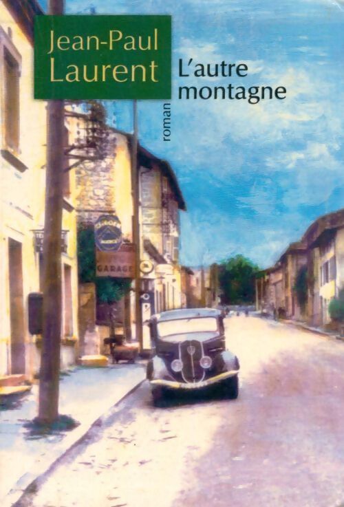 L'autre montagne - Jean-Paul Laurent - Livre