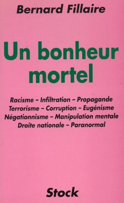 Un bonheur mortel - Bernard Fillaire - Livre