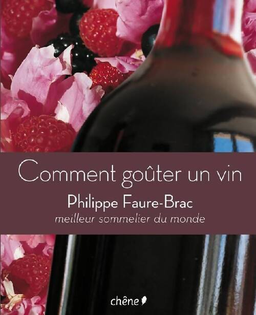 Comment gouter un vin - Faure-Brac - Livre