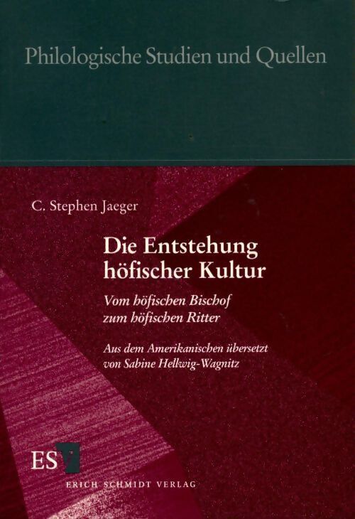 Die entstehung hofischer kultur - C. Stephen Jaeger - Livre