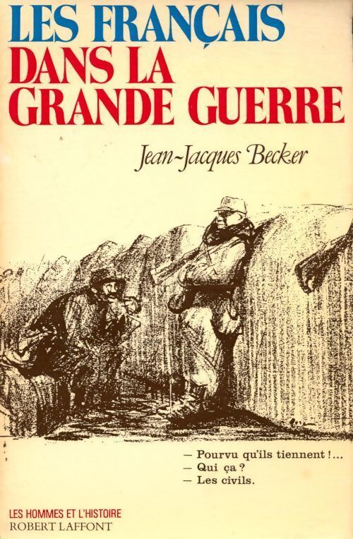 Français dans la Grande Guerre - Jean-Jacques Becker - Livre