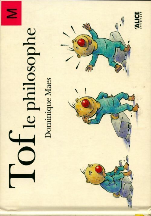 Tof le philosophe - Dominique Maes - Livre