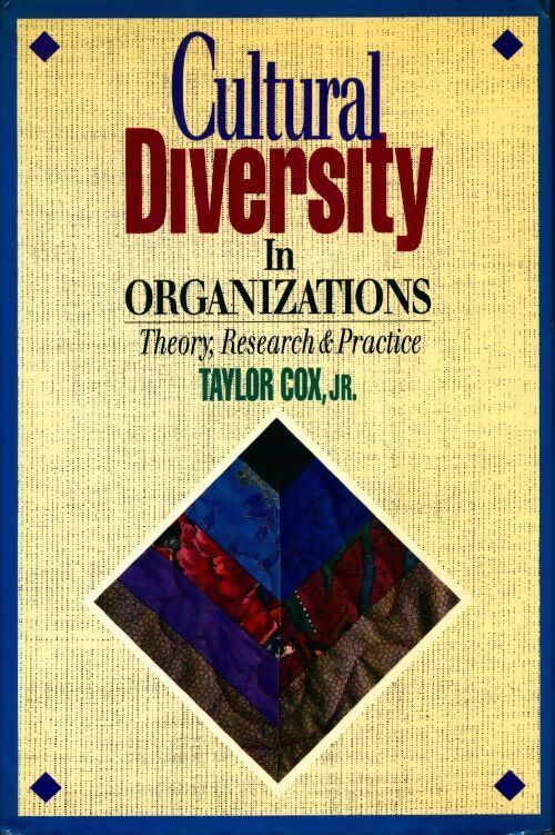Cultural diversity in organizations. Theory, research & practice - Taylor Jr Cox - Livre