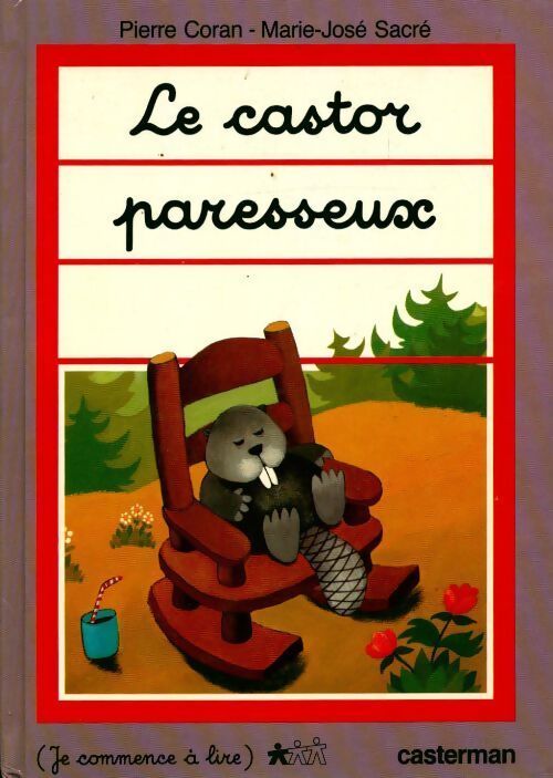 Le castor paresseux - Pierre Coran - Livre
