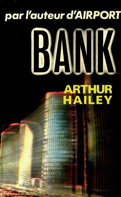 Bank - Arthur Hailey - Livre