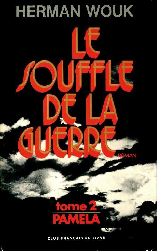 Le souffle de la guerre Tome II : Pamela - Herman Wouk - Livre