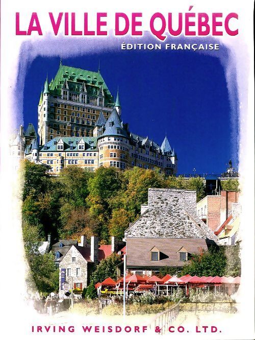 La ville de Québec - Larry Fischer - Livre
