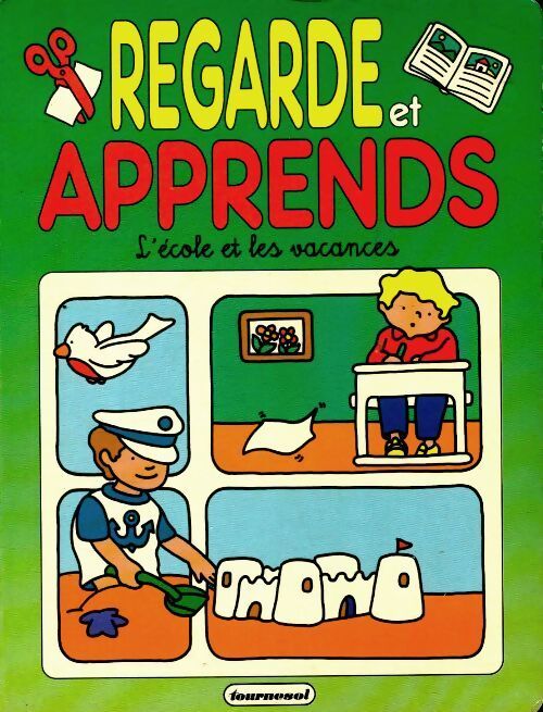 Regarde et apprends l'école et les vacances - Inconnu - Livre