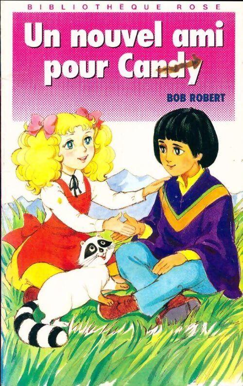 Un nouvel ami pour candy - Bob Robert - Livre
