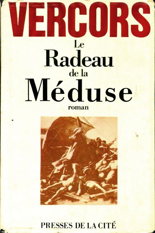 Le radeau de la méduse - Vercors - Livre