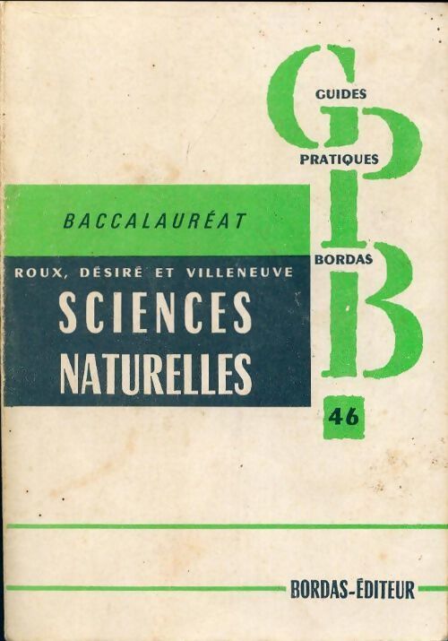 Sciences naturelles 1ères A et B et teminales - Félix Villeneuve, Henri Roux - Livre