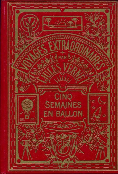 Cinq semaines en ballon - Jules Verne - Livre