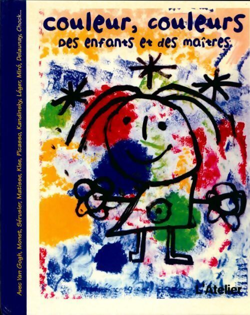 Couleur, couleurs. Des enfants et des maîtres - Collectif - Livre