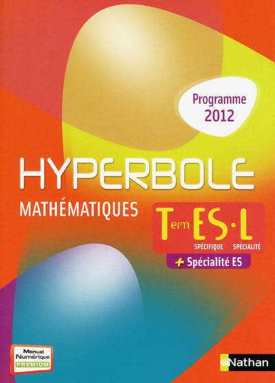 Hyperbole Terminale ES/L spécifique + spécialité ES 2012 - Julien Say - Livre