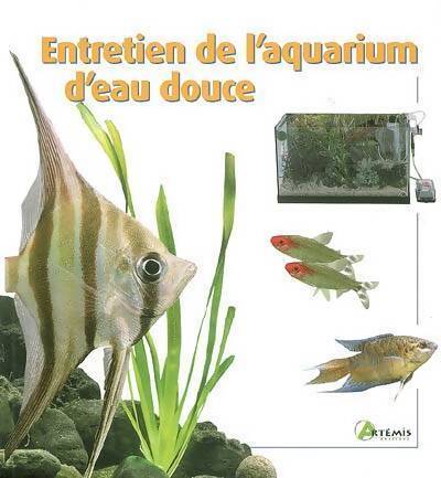 Entretien de l'aquarium d'eau douce - Collectif - Livre