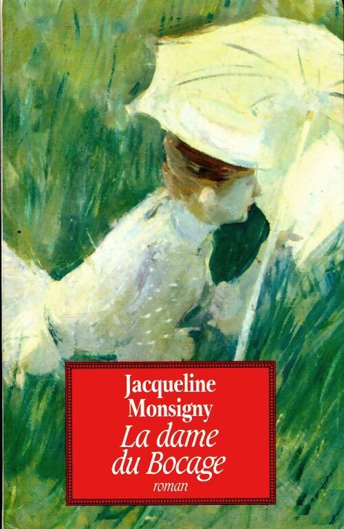 La dame du bocage - Jacqueline Monsigny, Sabine Dardenne - Livre