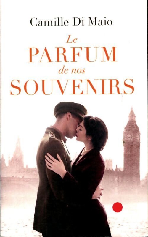 Le parfum de nos souvenirs - Camille Di Maio - Livre