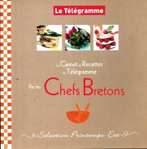 Le carnet de recettes du Télégramme par les chefs bretons - Collectif - Livre