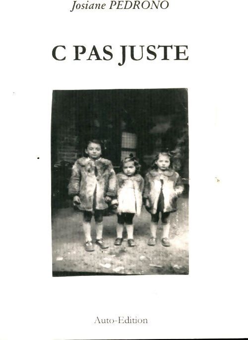 C pas juste - Josiane Pedrono - Livre