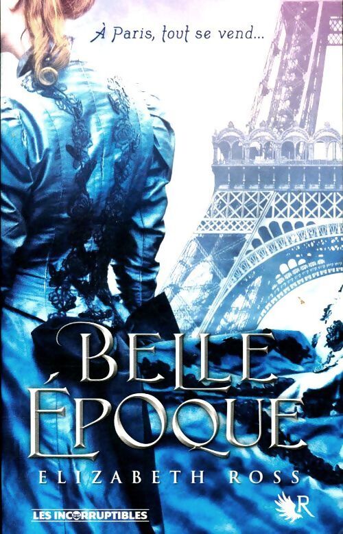 Belle époque - Elizabeth Ross - Livre