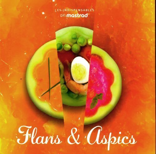 Flans et aspics - Jean-Claude Fascina - Livre