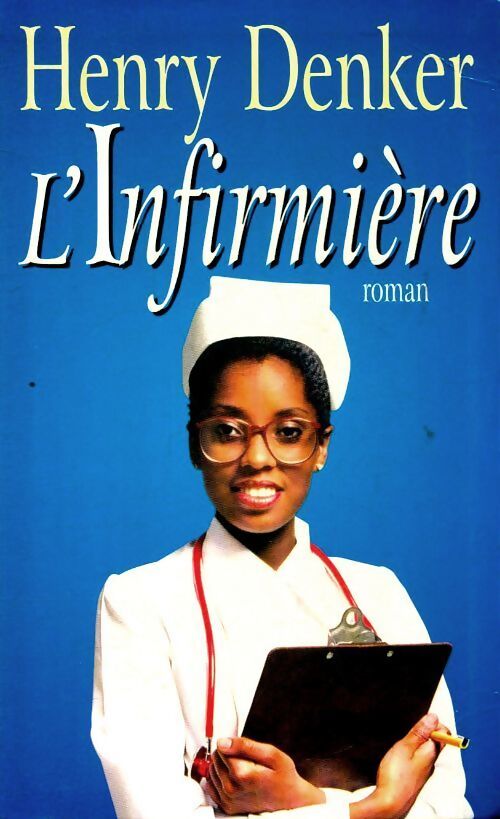 L'infirmière - Henry Denker - Livre