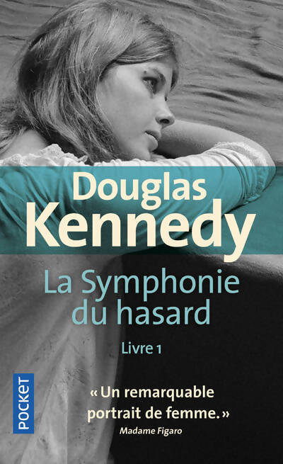 La symphonie du hasard Tome I - Douglas Kennedy - Livre
