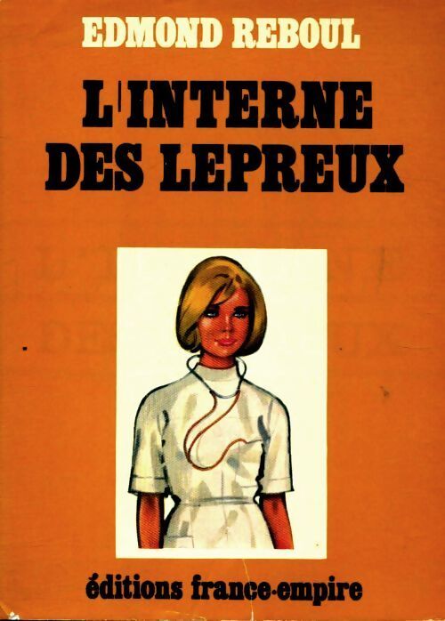 L'interne des lépreux - Edmond Reboul - Livre
