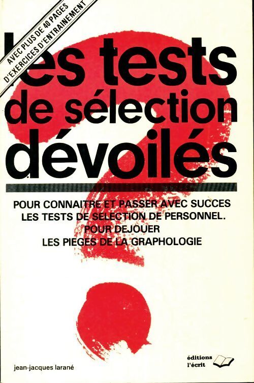 Les tests de sélection dévoilés Tome I - Jean-Jacques Larané - Livre