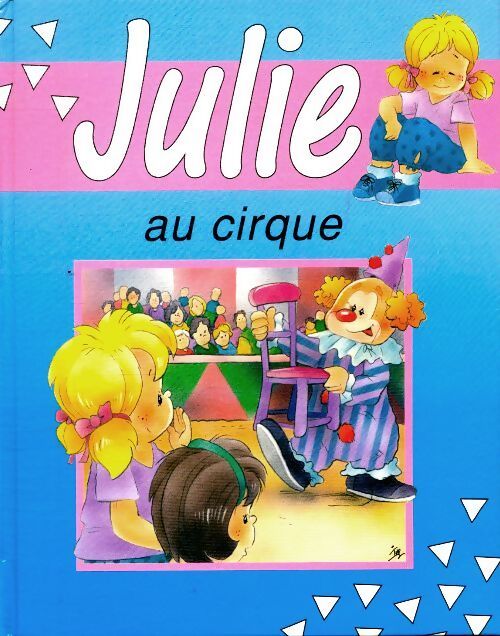 Julie au cirque - Mireille Van Wilderode - Livre