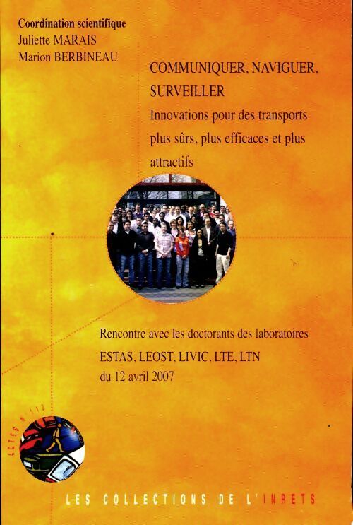 Communiquer, naviguer, surveiller : Innovations pour des transports plus sûrs - Collectif - Livre