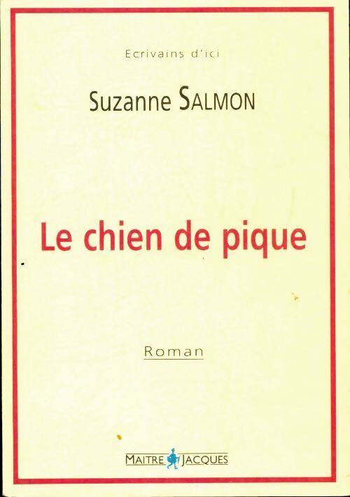 Le chien de pique - Suzanne Salmon - Livre