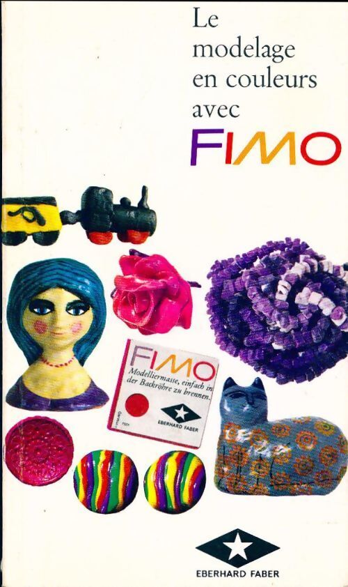 Le modelage en couleurs avec Fimo - Collectif - Livre