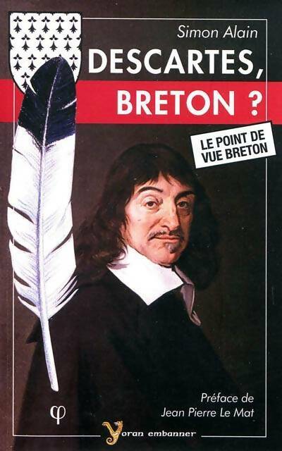 Descartes, breton ? - Simon Alain - Livre