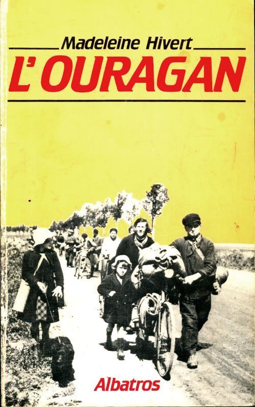 L'ouragan - Madeleine Hivert - Livre