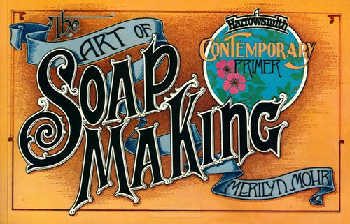 Art of soapmaking - Merilyn Mohr - Livre