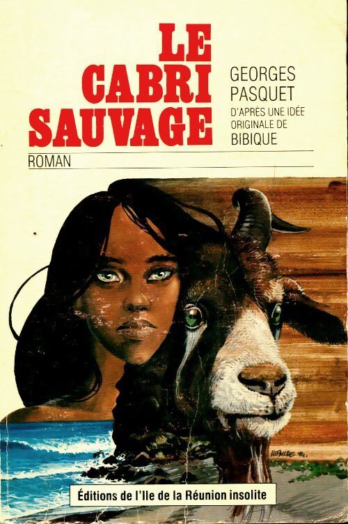 Le cabri sauvage - Georges Paquet - Livre