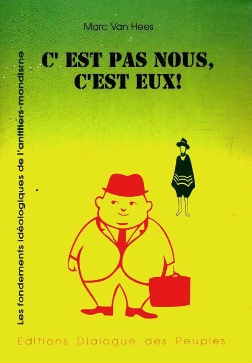 C'est pas nous, c'est eux! - Marc Van Hees - Livre