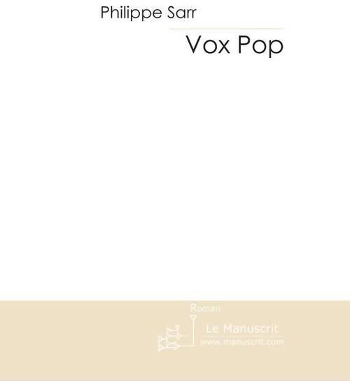 Vox pop - Philippe Sarr - Livre