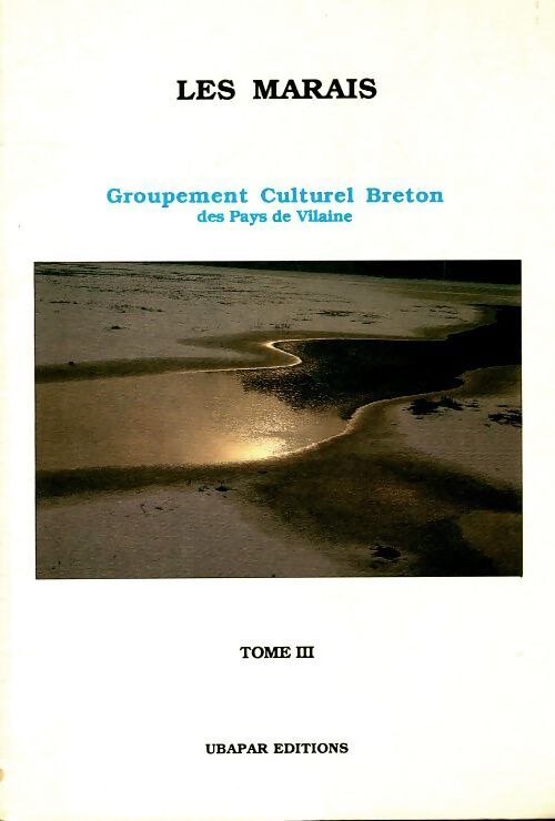 Les marais Tome III - Collectif - Livre
